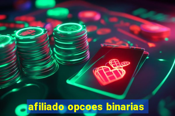 afiliado opcoes binarias